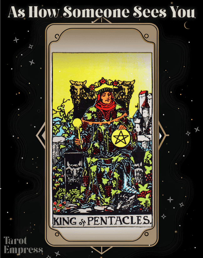 King of Pentacles as How Someone Sees You Reversed &