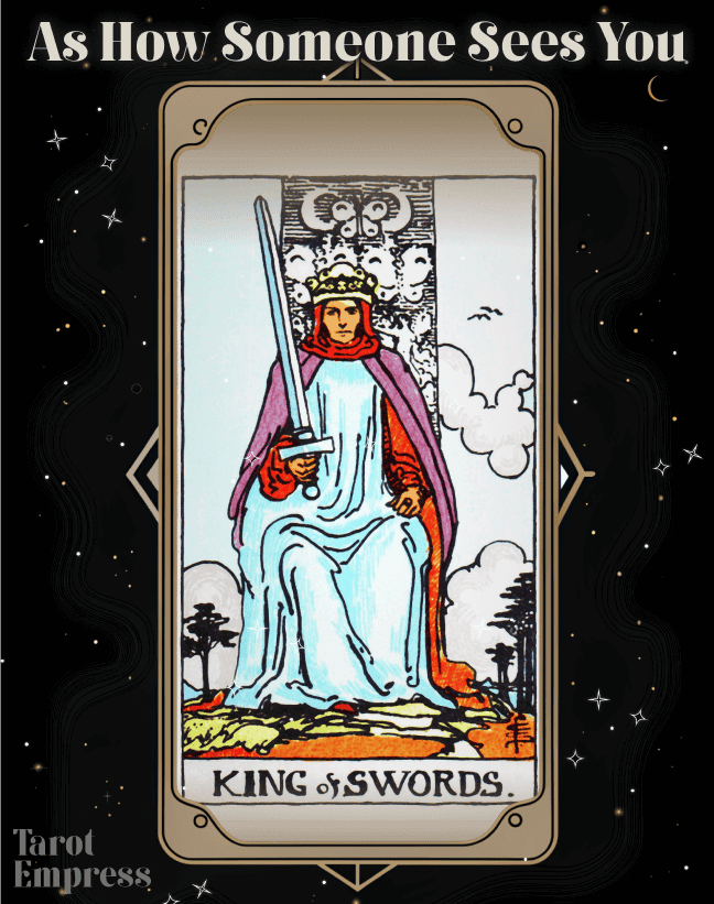 King of Swords as How Someone Sees You Reversed & Upright Meanings
