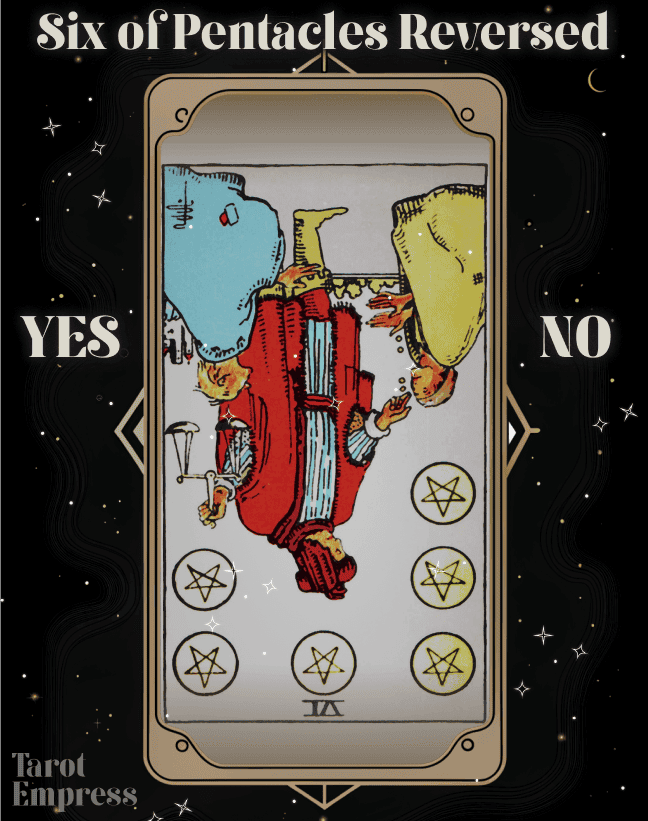 6 of pentacles reversed tarot yes or no