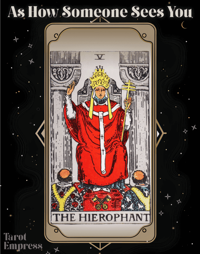 The Hierophant as How Someone Sees You Reversed & Upright